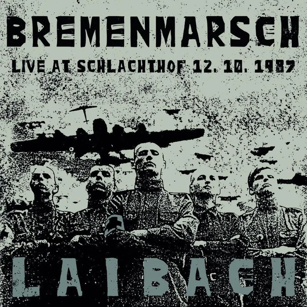 Laibach - Bremenmarsch CD : Retrouvez enfin ce live légendaire introuvable