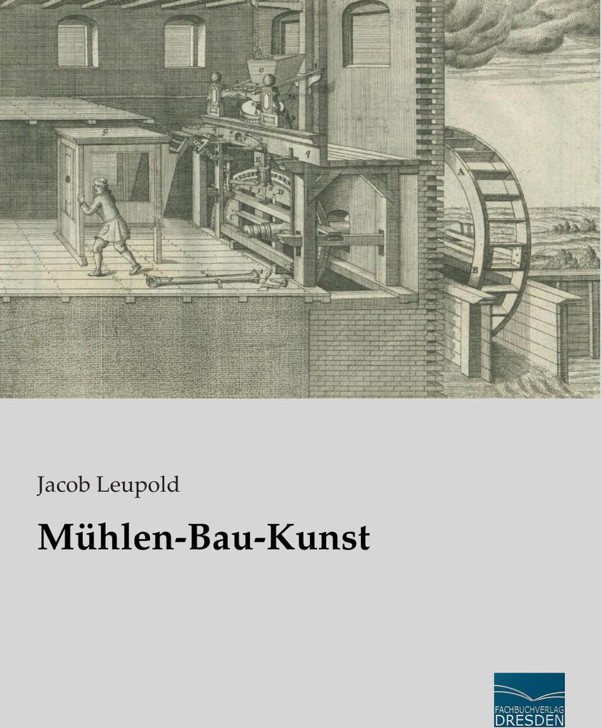 Mühlen-Bau-Kunst