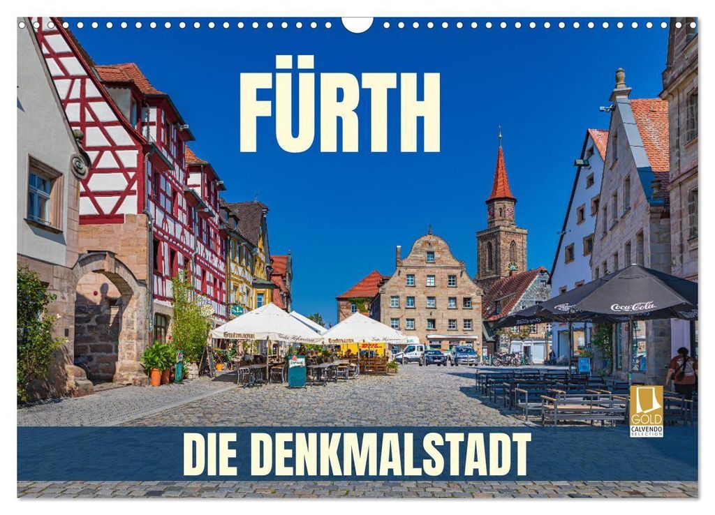 Fürth - die Denkmalstadt (Wandkalender 2027 DIN A3 quer), CALVENDO Monatskalender