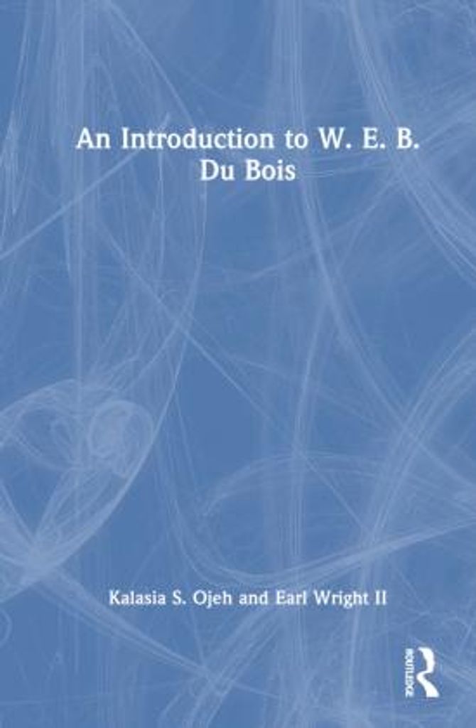 An Introduction to W. E. B. Du Bois