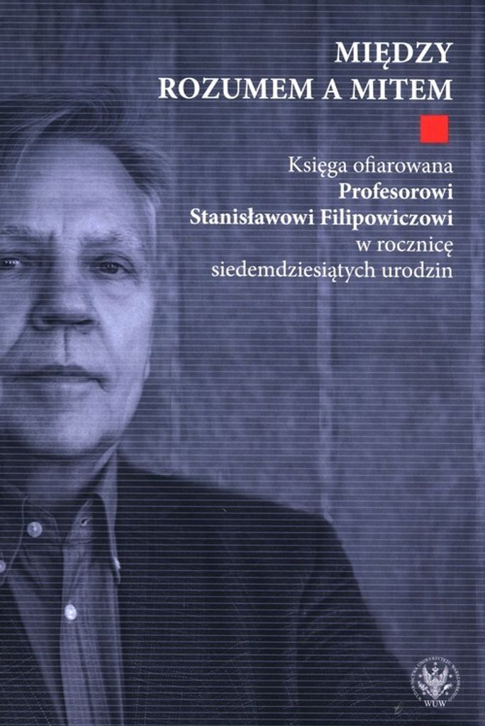 Między rozumem a mitem. - (Literatur, Politikwissenschaft auf Polnisch)