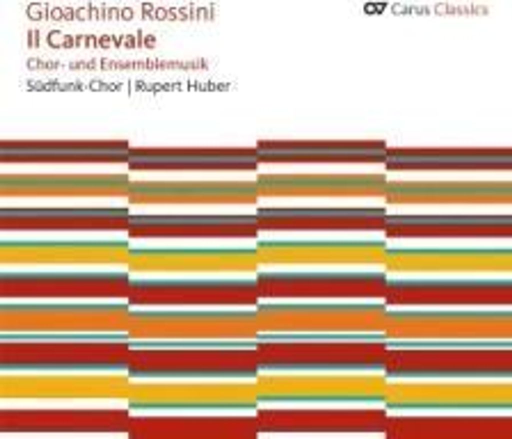 Huber/Südfunk-Chor: Carnevale-Chor-und Ensemblemusik