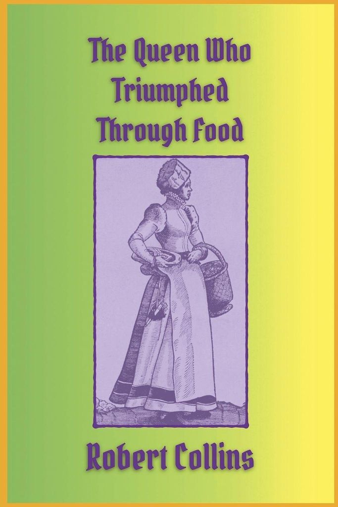 The Queen Who Triumphed Through Food