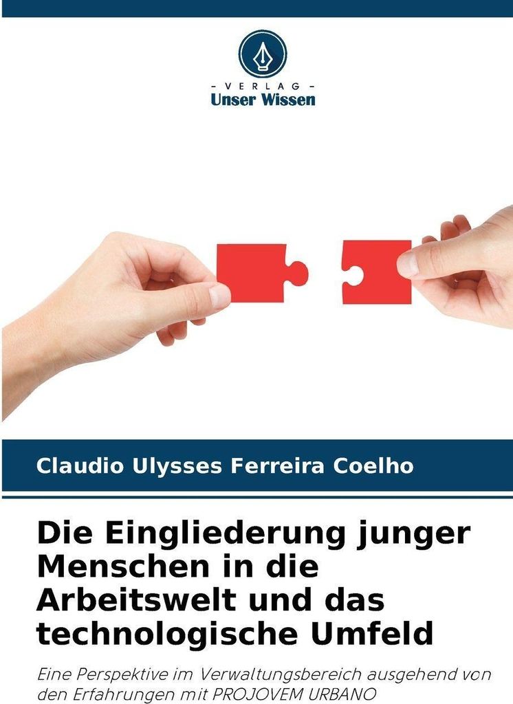 Die Eingliederung junger Menschen in die Arbeitswelt und das technologische Umfeld