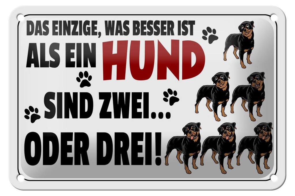 Blechschild Spruch 18x12cm Was besser ist als ein Hund zwei