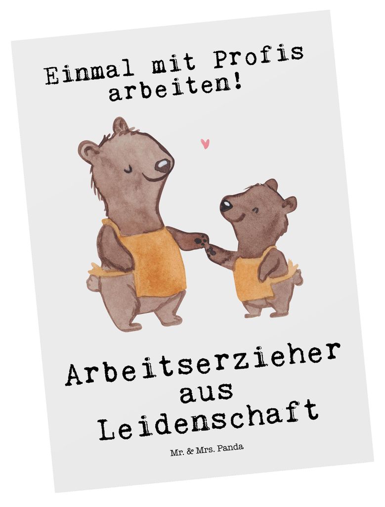 Mr. & Mrs. Panda Postkarte Arbeitserzieher Leidenschaft - Weiß - Geschenk, Ansichtskarten, Studium, Beruf, Lustig, bildkarte, Grußkarte, Spruch, ...