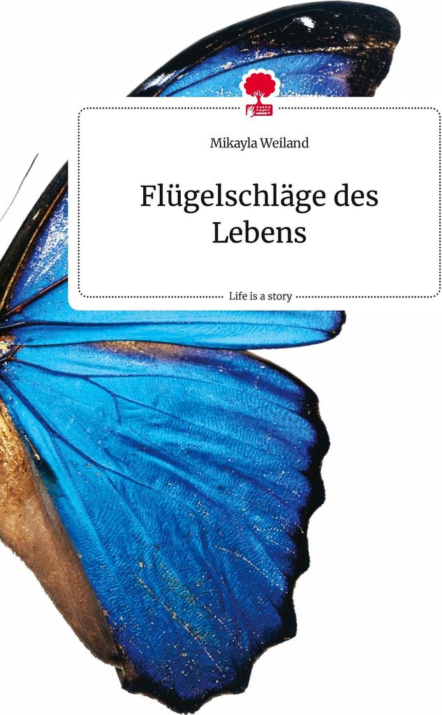 Flügelschläge des Lebens. Life is a Story - story.one