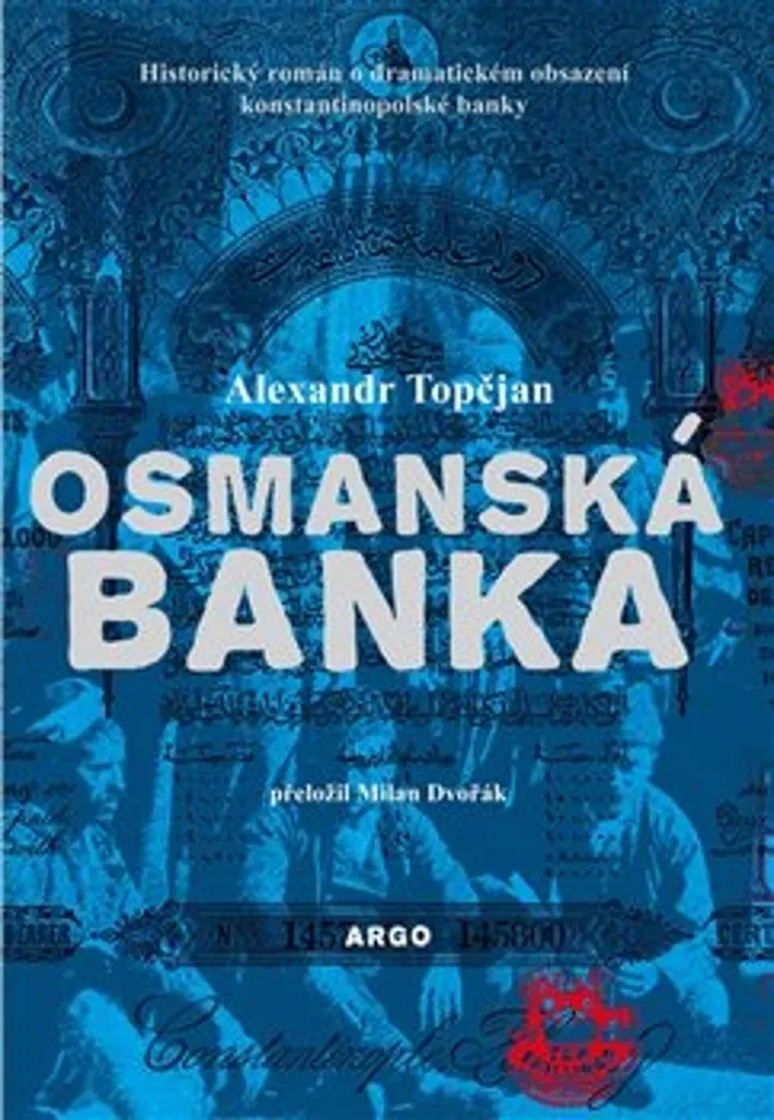 Étudier la Banque Ottomane avec l'ouvrage de Milan Dvořák : Osmanská