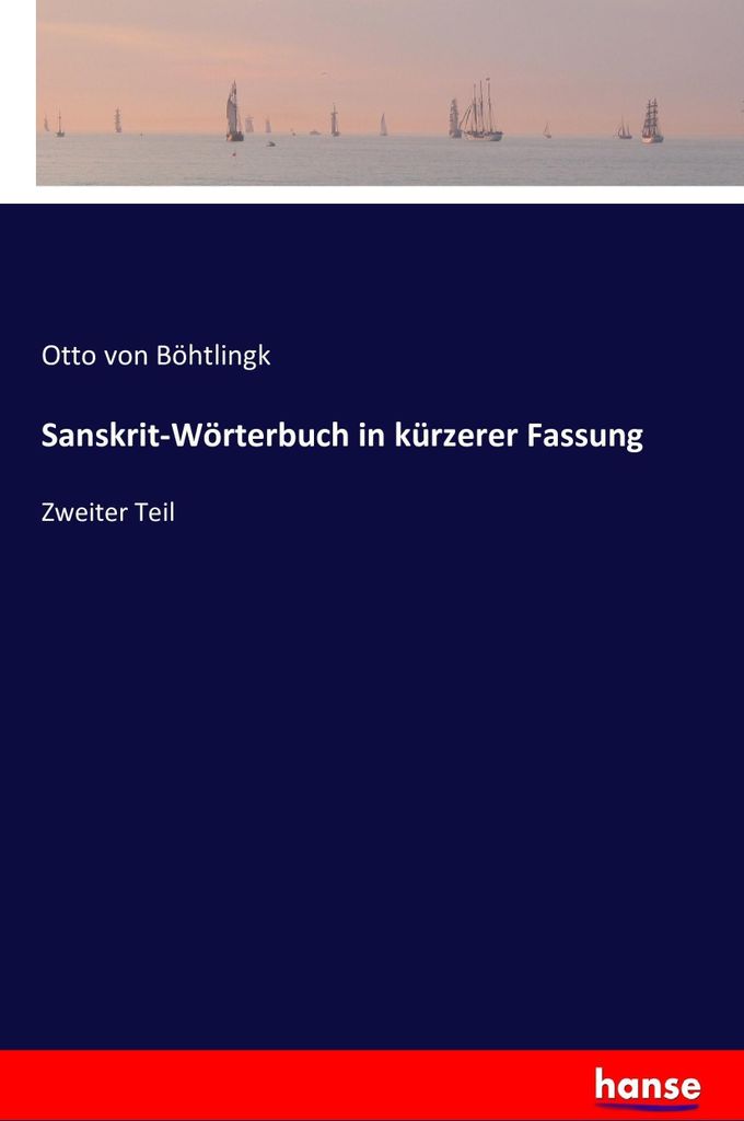 Sanskrit-Wörterbuch in kürzerer Fassung