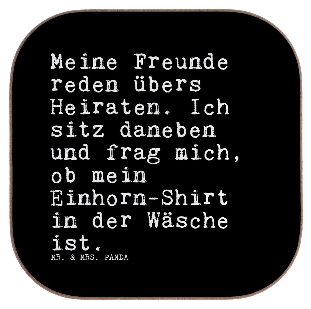 Mr. & Mrs. Panda Tischuntersetzer Meine Freunde reden übers... - Schwarz - Geschenk, Phantasie, Coaster, gläseruntersetzer, Spruch, Hochzeit, Wä...