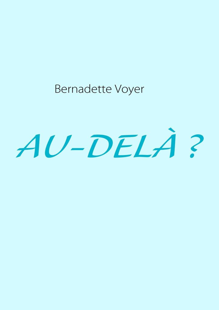 Au-Delà ?