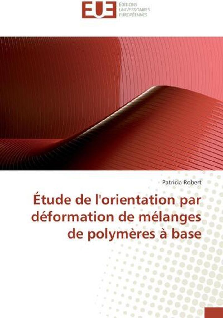 Étude de l'orientation par déformation de mélanges de polymères à base