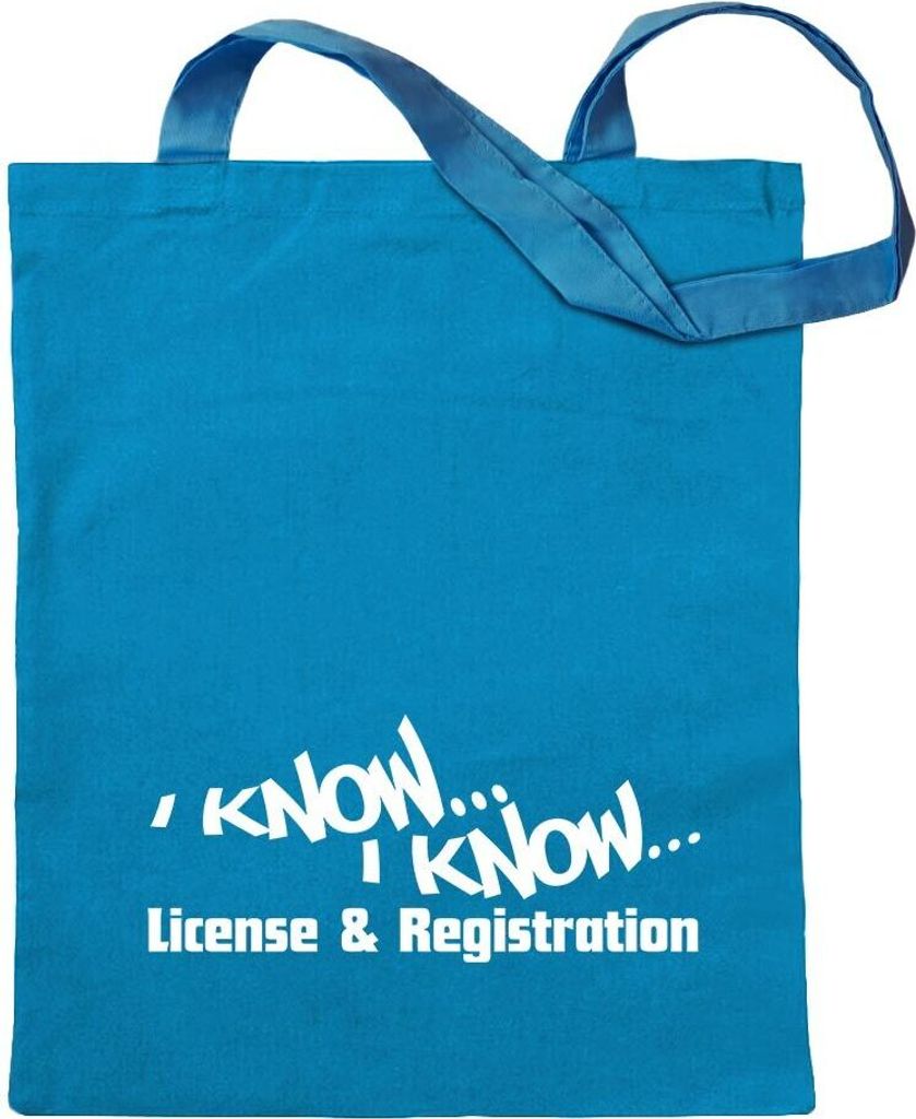 Kiwistar - Baumwolltasche - hellblau - I Know License & Registration - Tragetasche Stoffbeutel Umhängetasche Langer Henkel