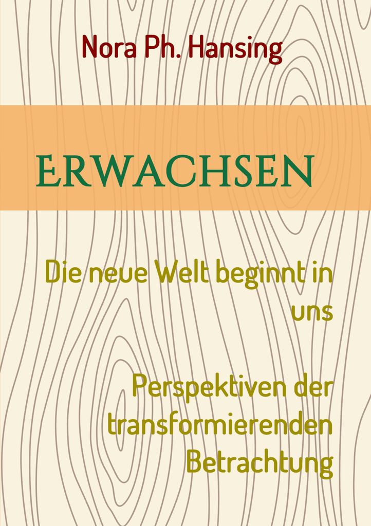 Erwachsen - Die neue Welt beginnt in uns