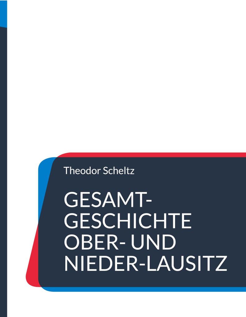 Gesamt-Geschichte Ober- und Nieder-Lausitz