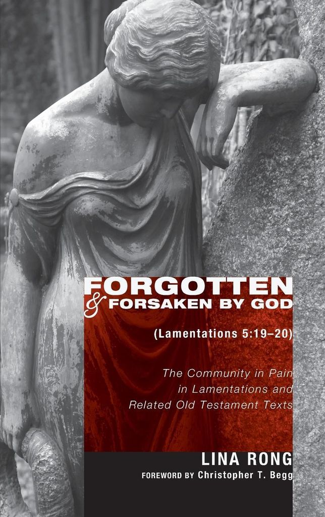 Vergessen und verlassen von Gott (Klagelieder 5