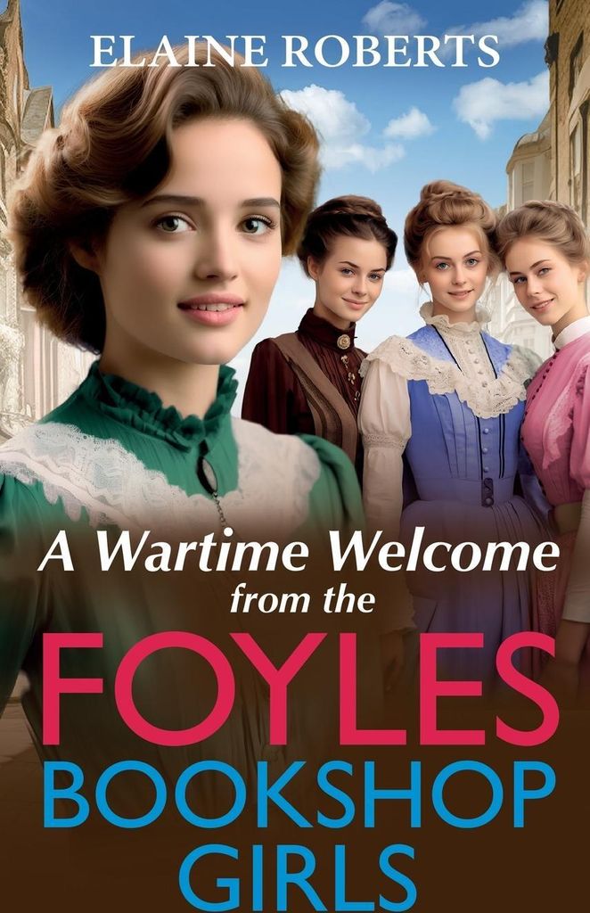 A Wartime Welcome from the Foyles Bookshop Girls