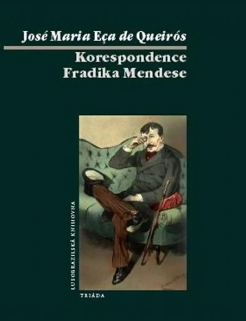 Korespondence Fradika Mendese par Eca De Queiroz José Maria - Relié