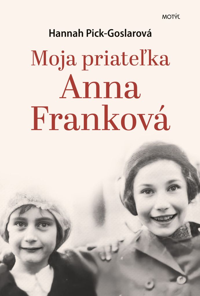 Moja priateľka Anna Franková | Pick-Goslar Hannah