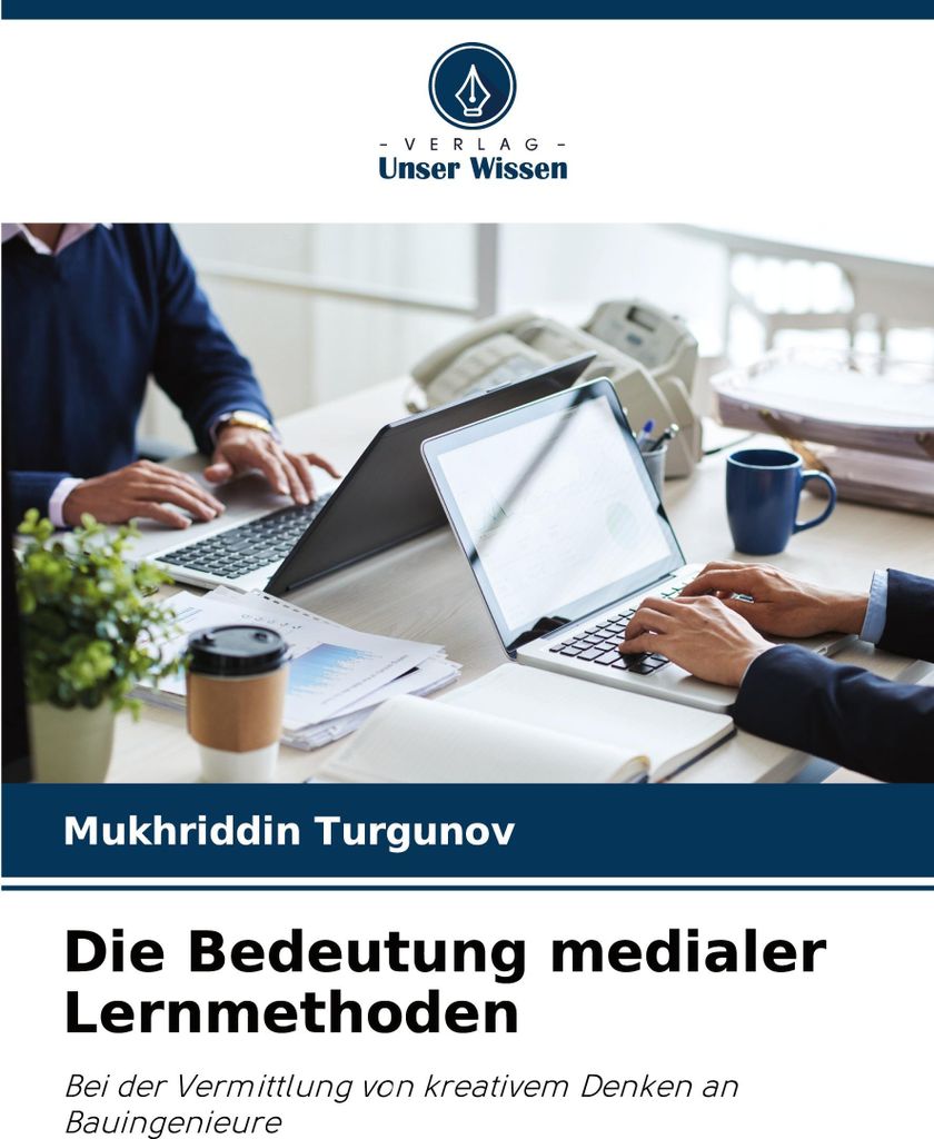 Die Bedeutung medialer Lernmethoden