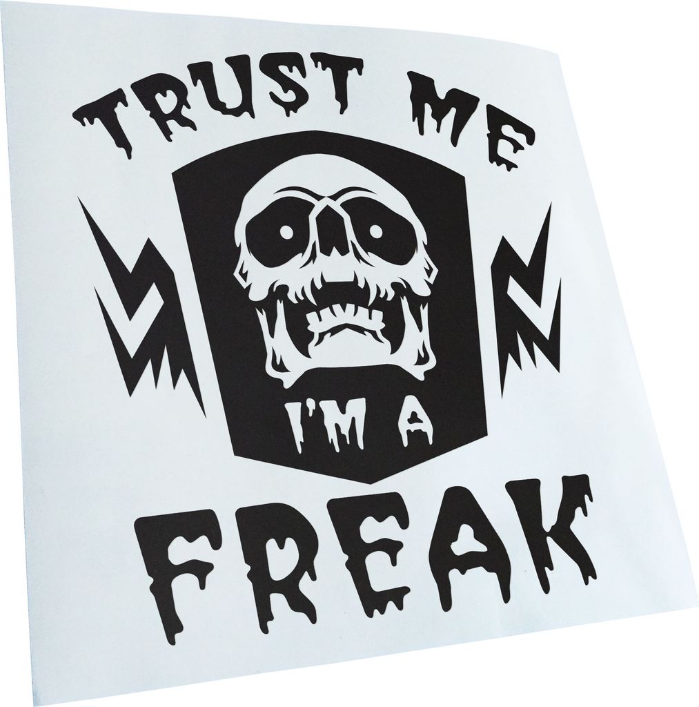 Kiwistar - Autoaufkleber - Trust me im a freak - Mattschwarz - 40x36cm - Aufkleber für Auto, Laptop, Fahrrad, LKW, Motorrad mehrfarbig JDM Decal R...