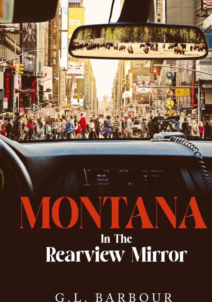 Montana In The Rearview Mirror
