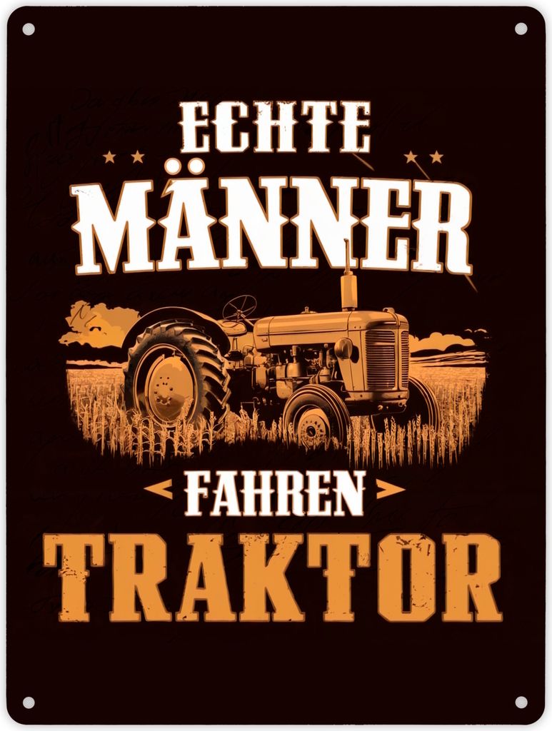 Echte Männer fahren Traktor Metallschild XL in 21x28 cm