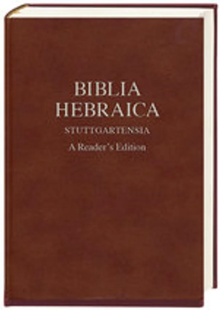 Biblia Hebraica Stuttgartensia BHS : Le Texte Original sans Compromis