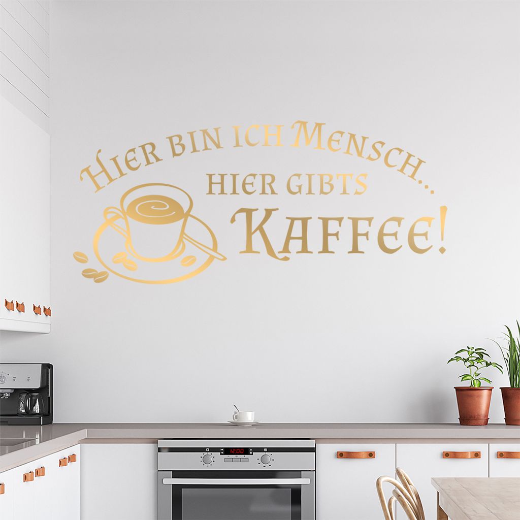 Hier bin ich Mensch .... Wandtattoo in 6 Größen - Wandaufkleber Wall Sticker - Dekoration, Küche, Wohnzimmer, Schlafzimmer, Badezimmer