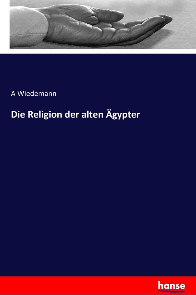 Die Religion der alten Ägypter