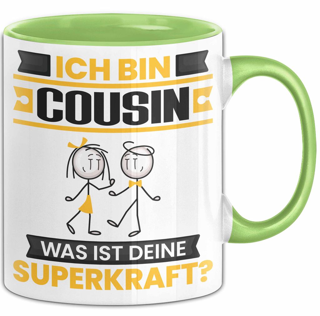 Cousin Tasse Geschenk für Cousin Geburtstag Lustiger Spruch Kaffee-Becher Was Ist Deine Superkraft (Grün)