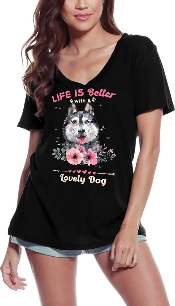 Damen Grafik T-Shirt V-Ausschnitt Das Leben eines Huskys ist besser mit einem lieben Hund – Husky Life Is Better With A Lovely Dog