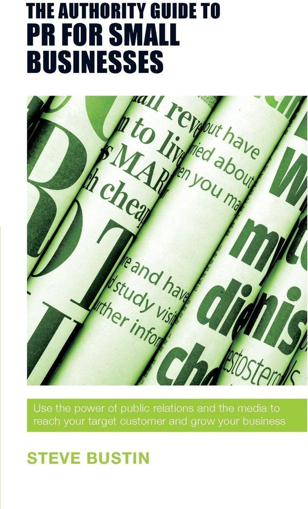 The Authority Guide to PR for Small Businesses
