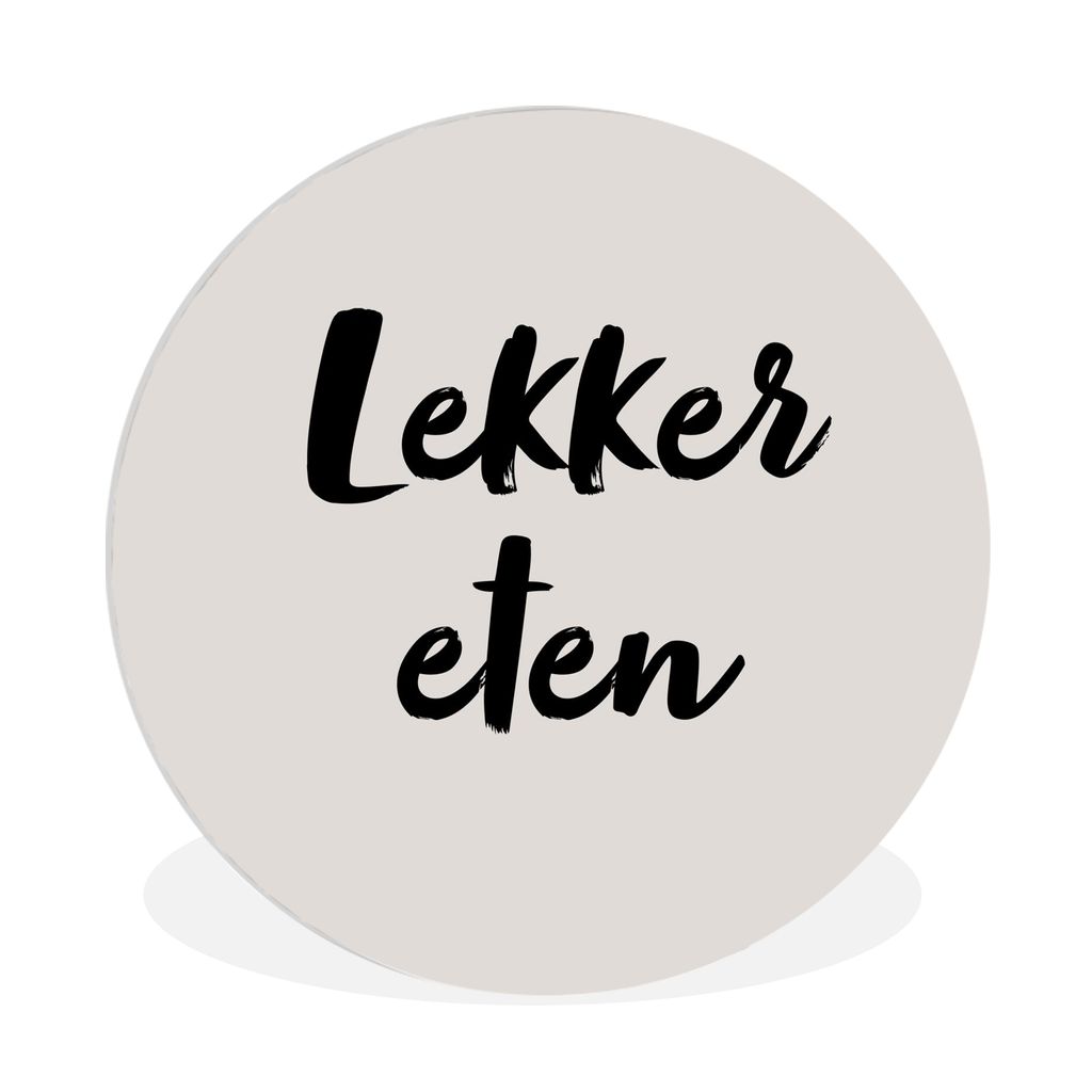 MuchoWow Rundes Wandbild - Runde Bilder Taupe - Gutes Essen - Zitat Ø 90 cm Kreis Wanddekoration Kunststoff - Wandkreis - Wandschmuck - Wand-Kre...