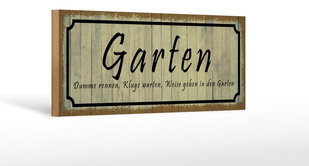 Holzschild Spruch 27x10cm Garten dumme rennen kluge warten
