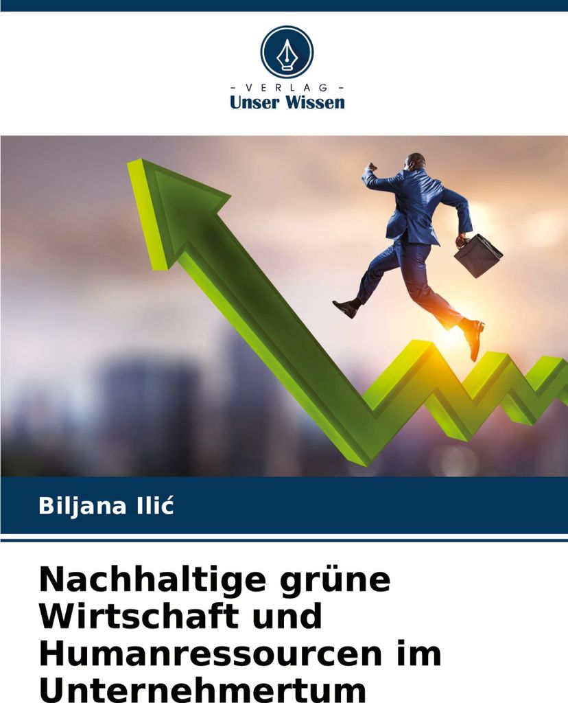 Nachhaltige grüne Wirtschaft und Humanressourcen im Unternehmertum