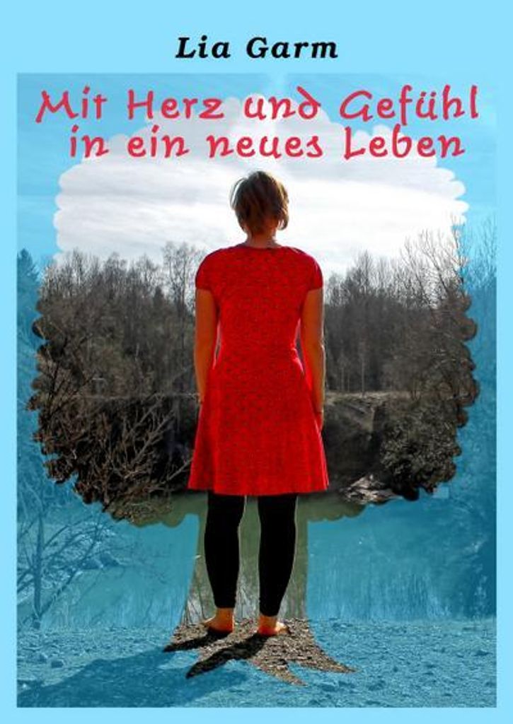 Mit Herz und Gefühl in ein neues Leben