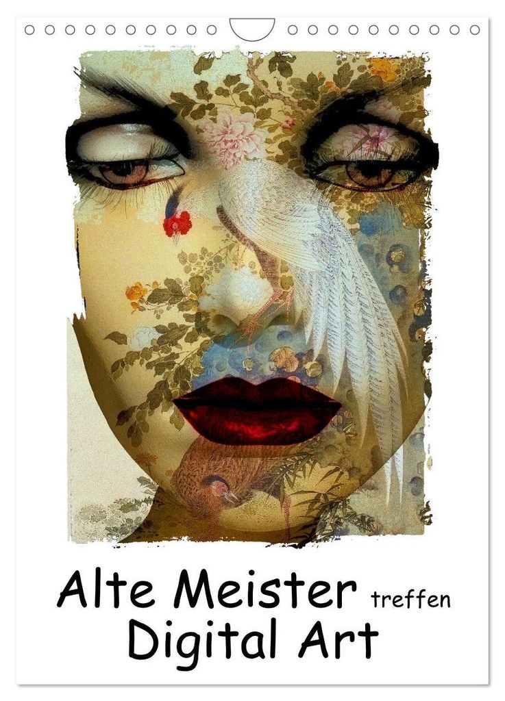 Alte Meister treffen Digital Art (Wandkalender 2027 DIN A4 hoch), CALVENDO Monatskalender