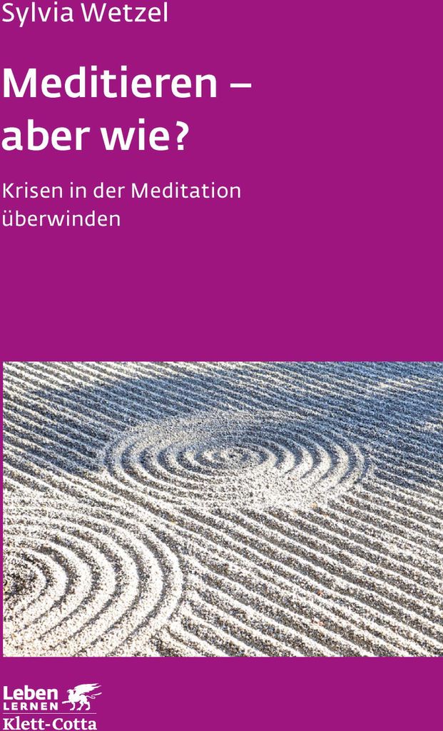 Meditieren - aber wie? (Leben lernen, Bd. 294)