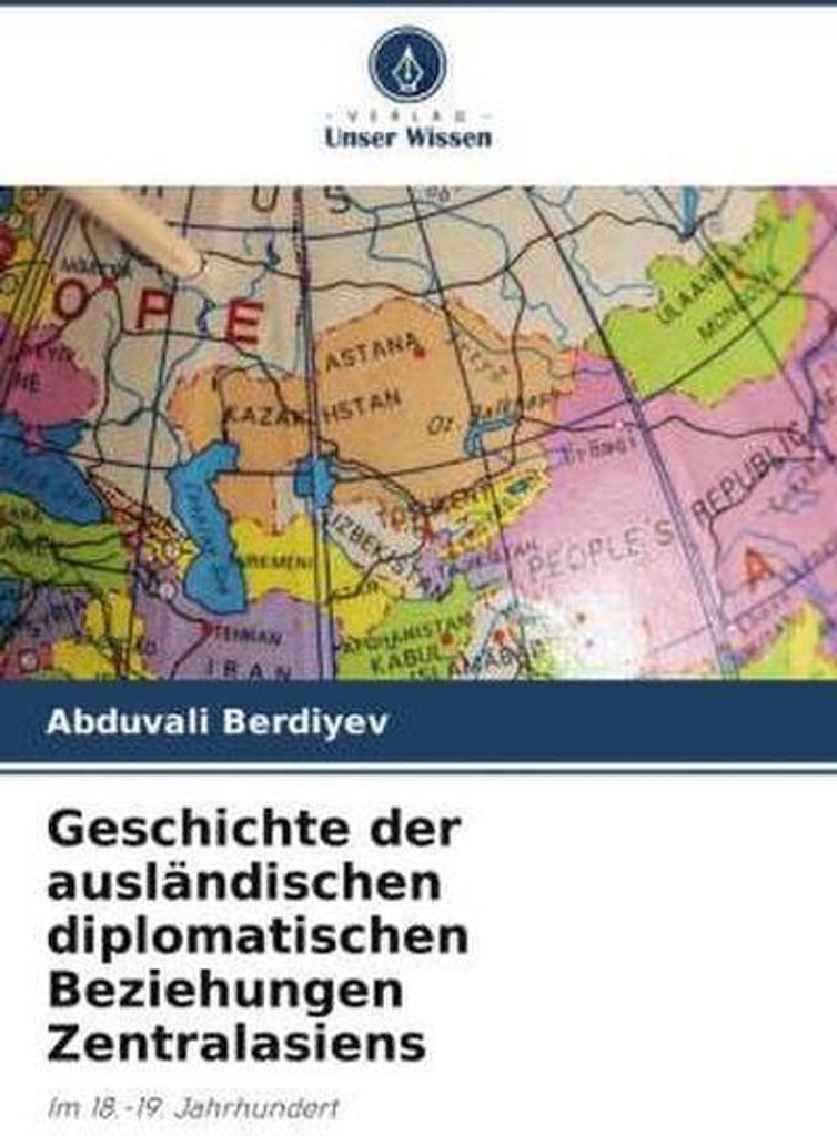 Geschichte der ausländischen diplomatischen Beziehungen Zentralasiens