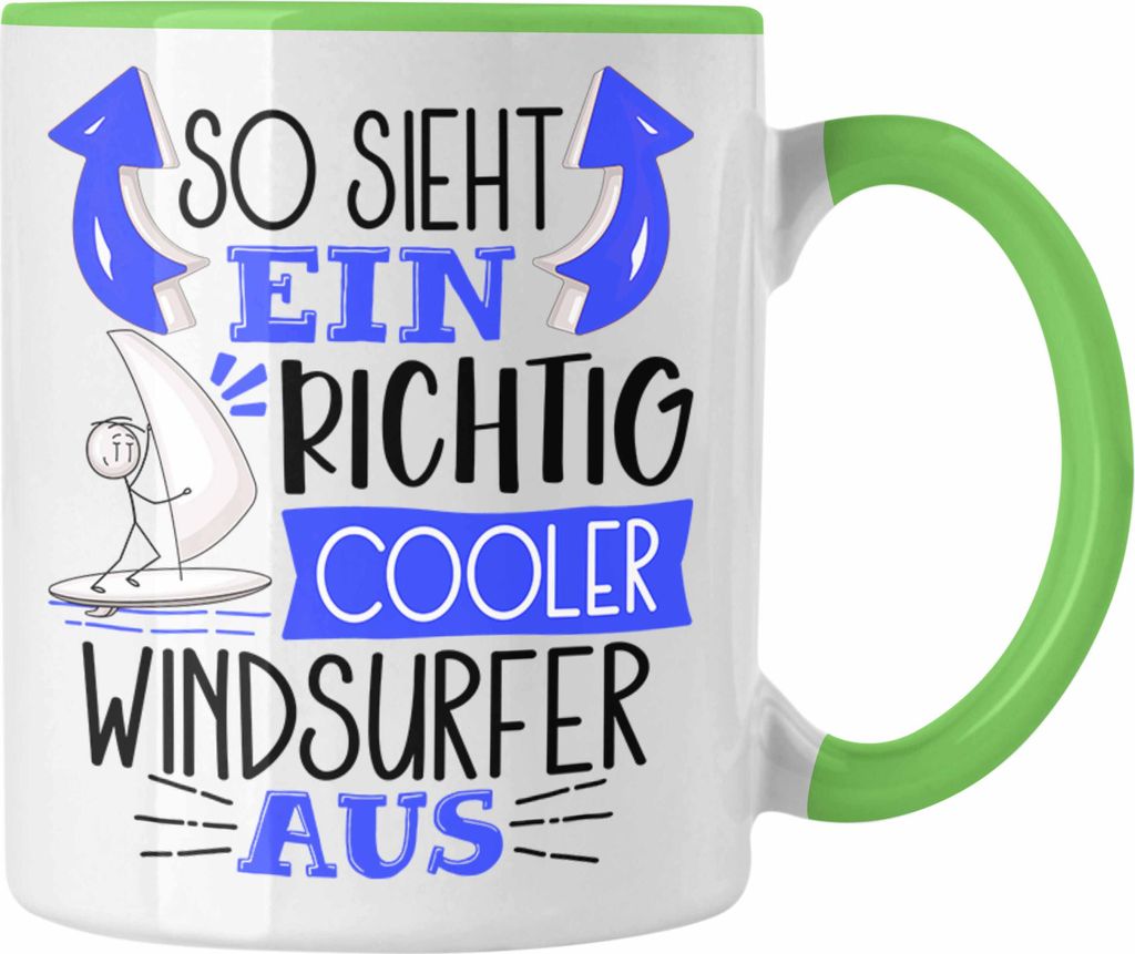Trendation - Windsurfer Tasse Geschenk So Sieht Ein Richtig Cooler Windsurfer Aus Geschenkidee Spruch Lustig Becher (Grün)