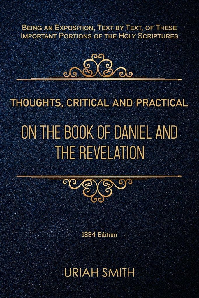Thoughts, Critical and Practical, on the Book of Daniel and the Revelation