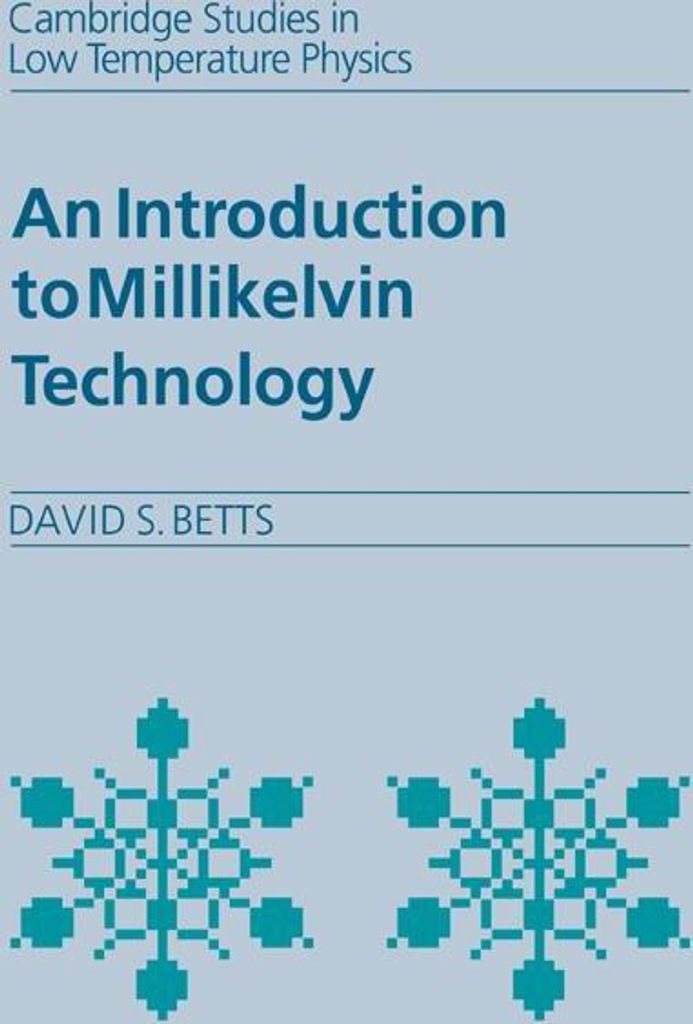 An Introduction to Millikelvin Technology