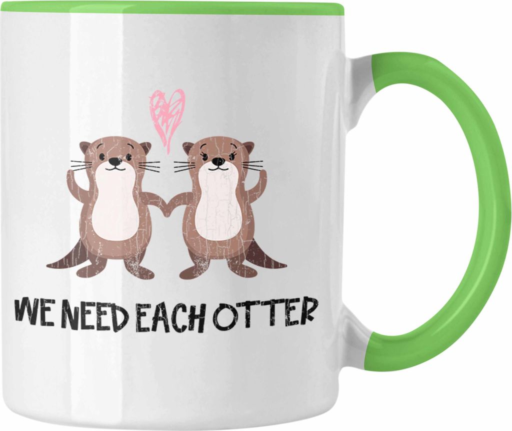Trendation - Valentinstag Tasse Geschenk für Ihn Sie Lustig We Need Each Otter Geschenkidee Becher Freund Freundin Liebe Paare (Grün)