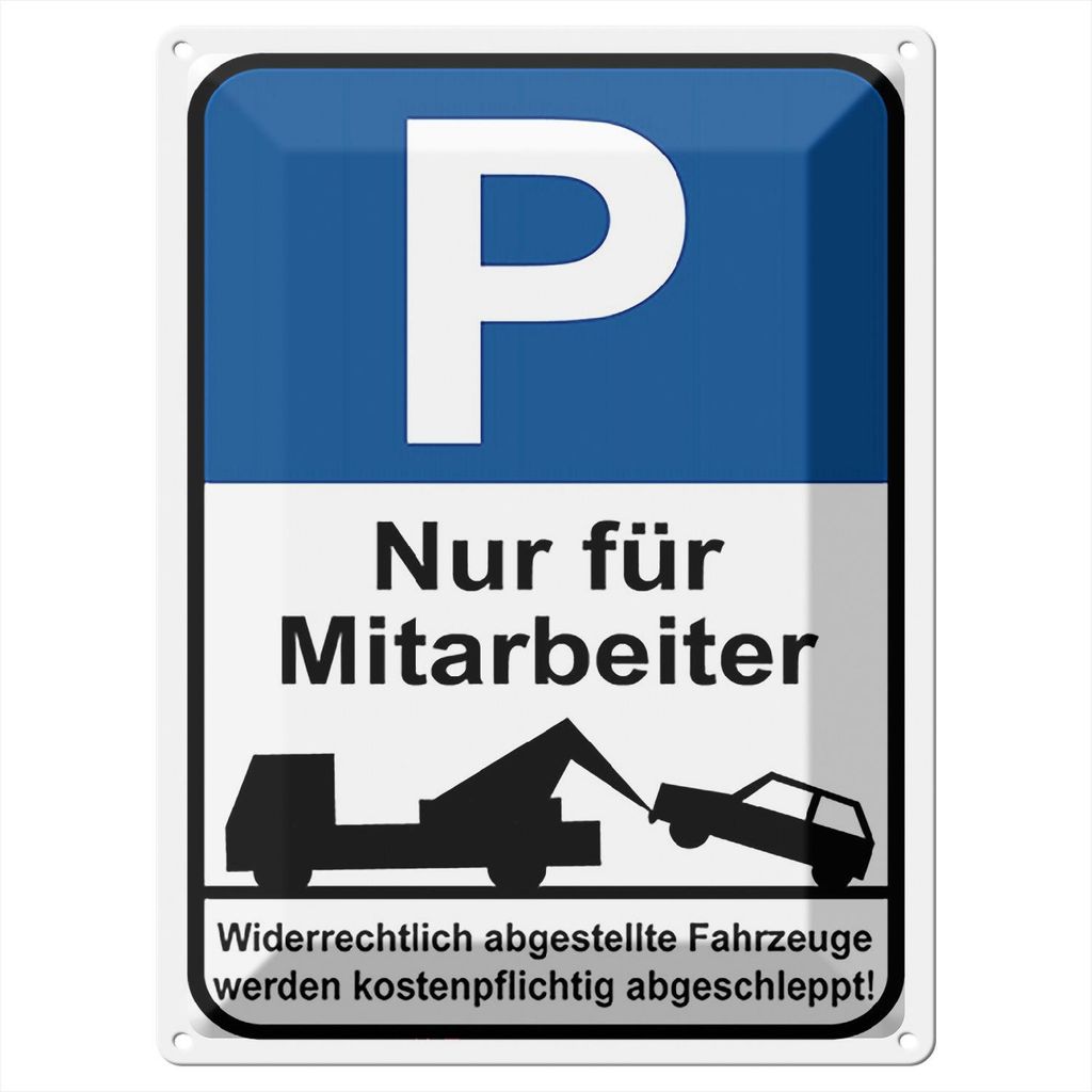 Blechschild Wandbild in : Brillante Farben, Größe 30 x 40 cm Motiv Blechschild Parken 30x40cm Parkplatzschild nur Mitarbeiter