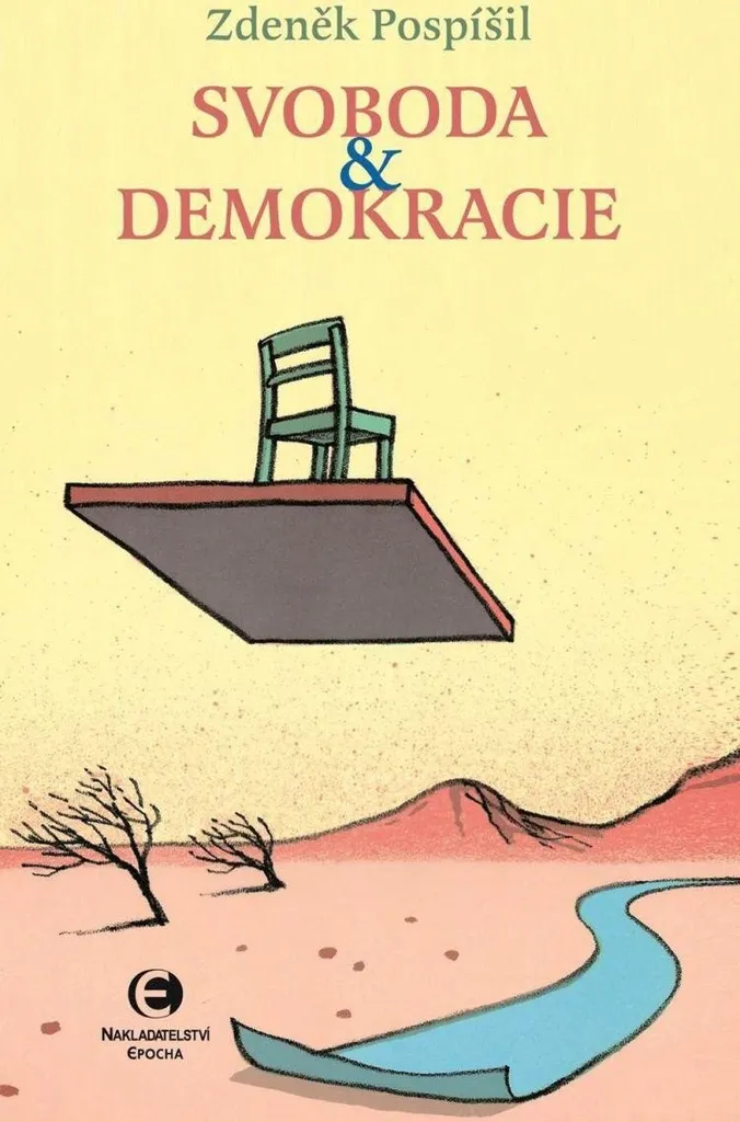 Svoboda a demokracie : Livre historique majeur sur la liberté européenne