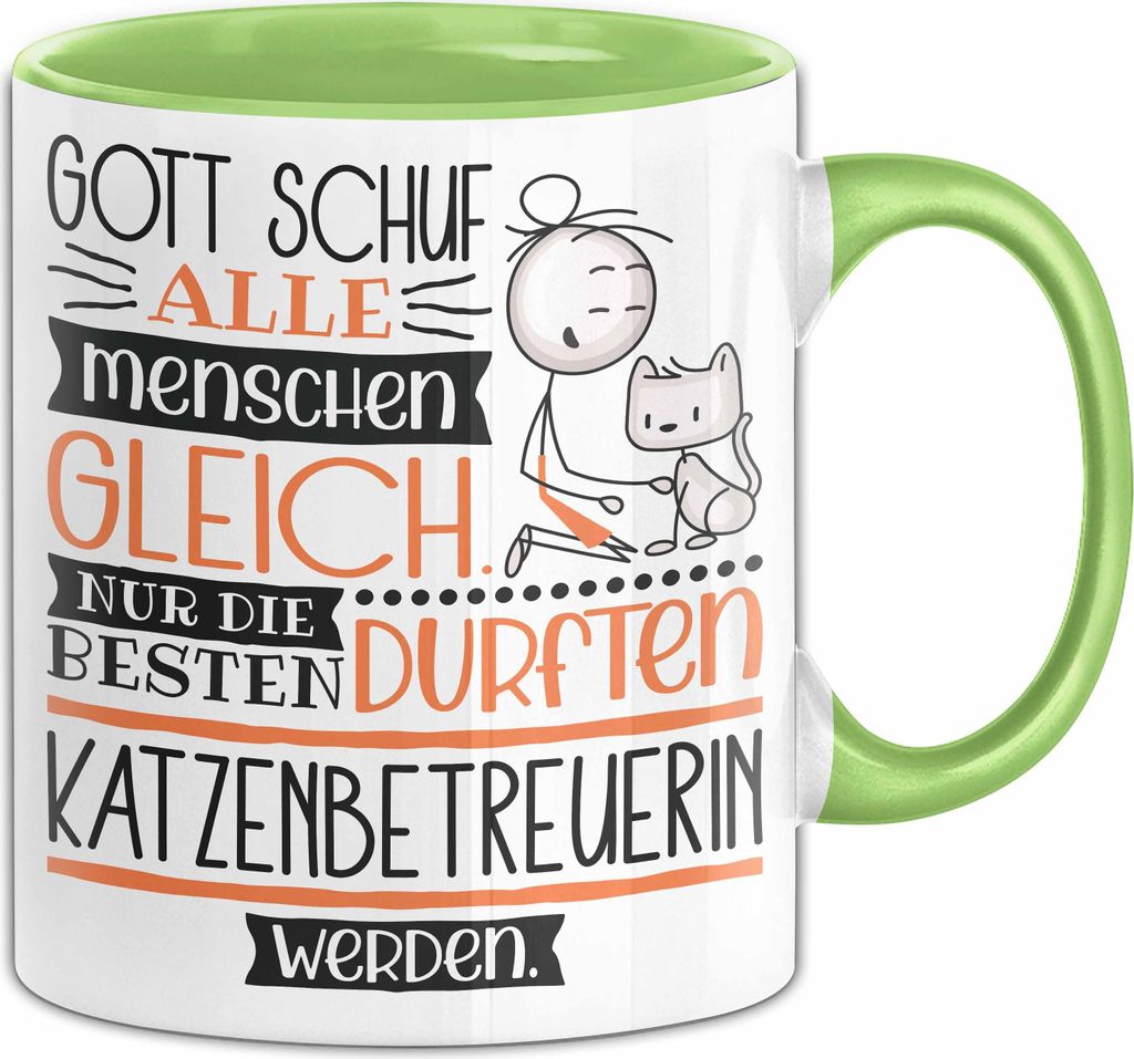Katzenbetreuerin Geschenk Becher Tasse Gott Schuf Alle Menschen Gleich Nur Die Besten Durfeten Katzenbetreuerin Werden Geschenkidee Lustig (Grün)