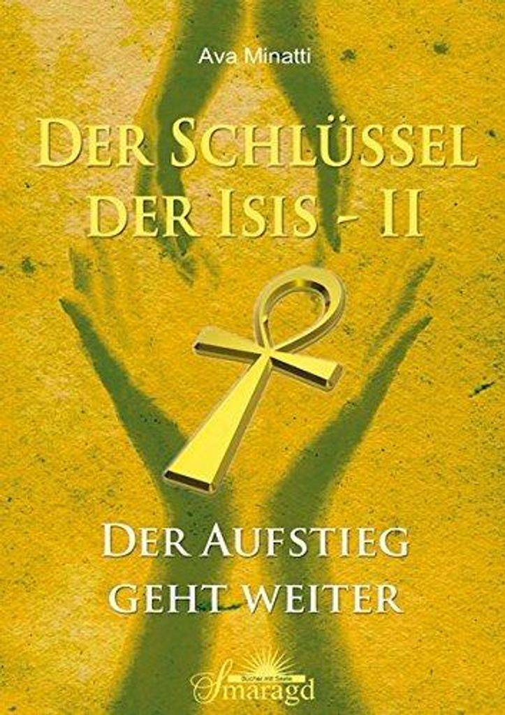 Minatti, A: Schlüssel der Isis Band 2