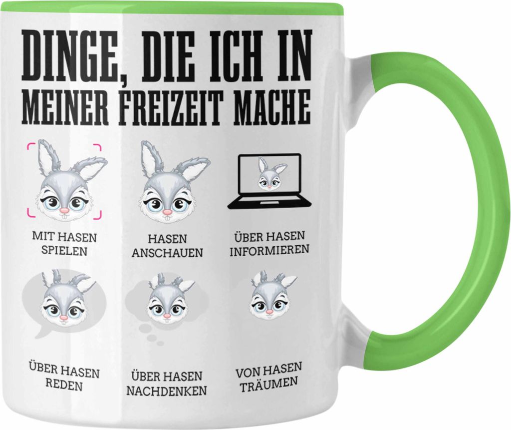 Trendation - Hasen Tasse Geschenk Hasen-Besitzer Kaninchen Kinder Dinge die Ich In Meiner Freizeit Mache (Grün)
