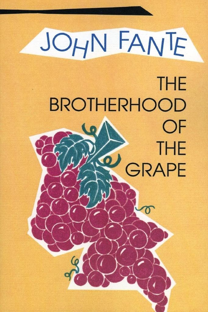 The Brotherhood of the Grape.by Fante New